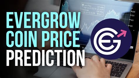Evergrow Price Prediction Reddit